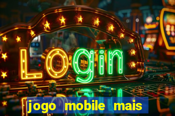 jogo mobile mais jogado do mundo