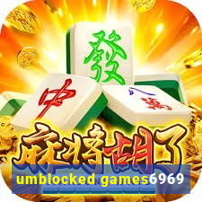 umblocked games6969