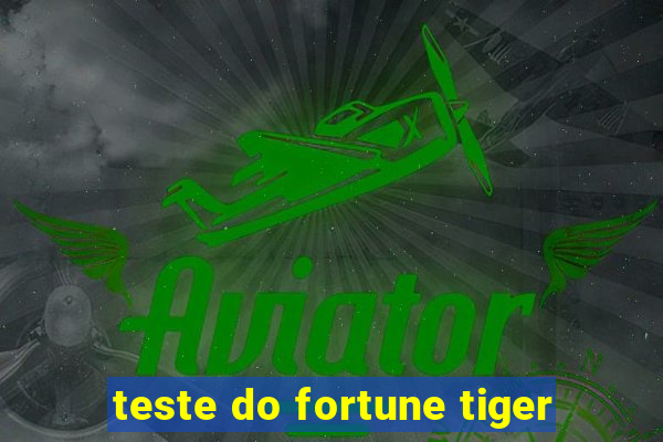 teste do fortune tiger