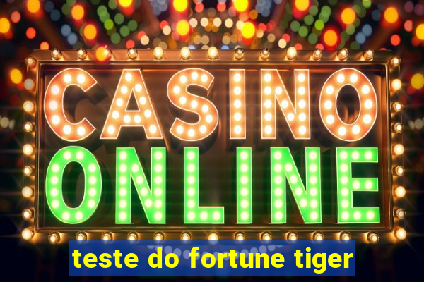 teste do fortune tiger