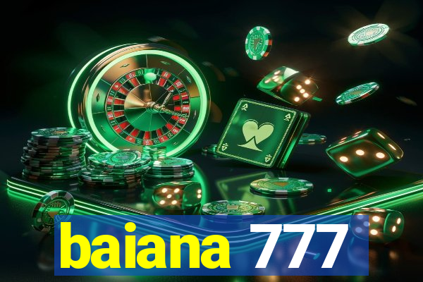 baiana 777