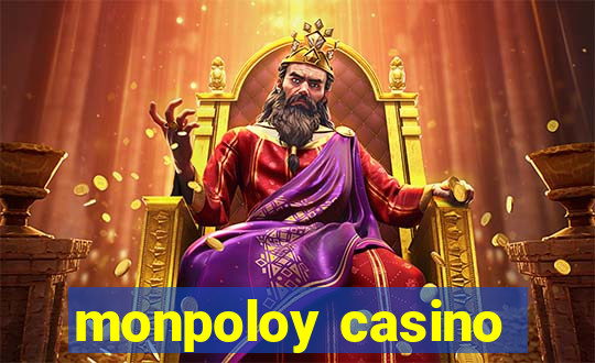 monpoloy casino