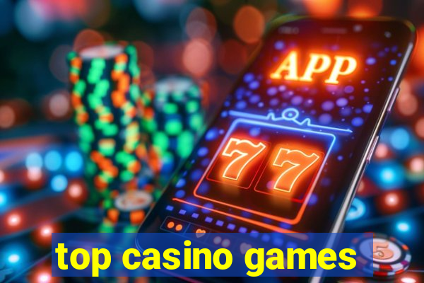 top casino games