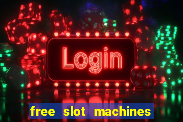 free slot machines without downloading