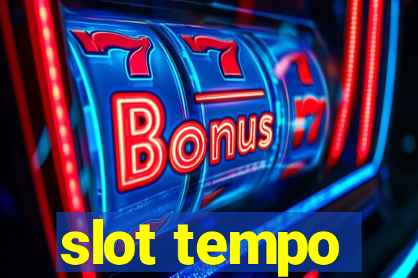 slot tempo