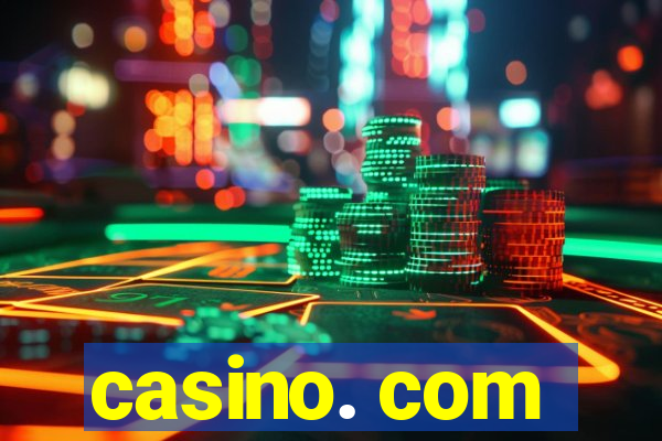 casino. com