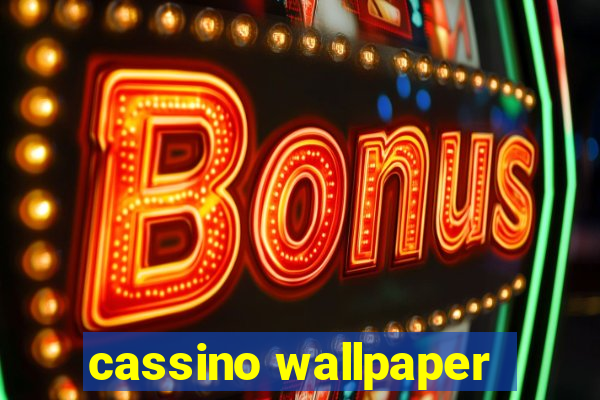 cassino wallpaper