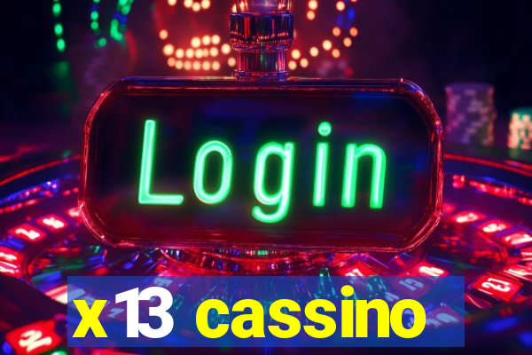 x13 cassino