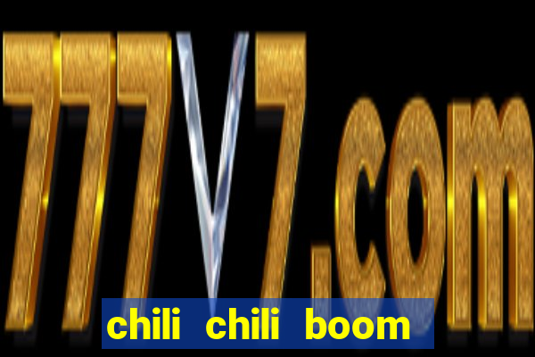 chili chili boom real money