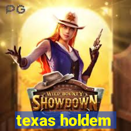 texas holdem