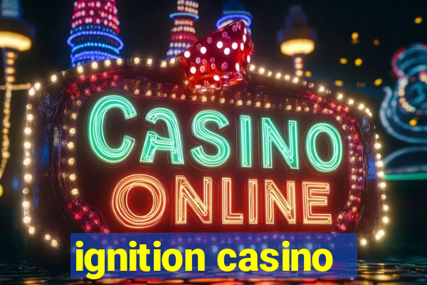 ignition casino