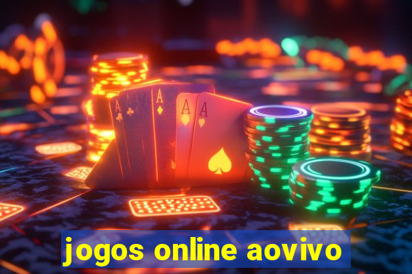 jogos online aovivo