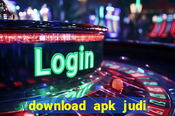 download apk judi slot microgaming