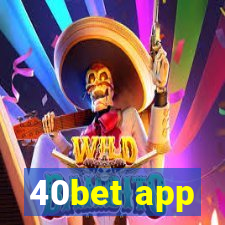 40bet app