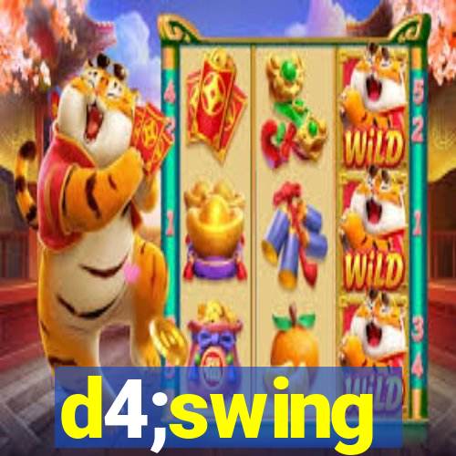 d4;swing