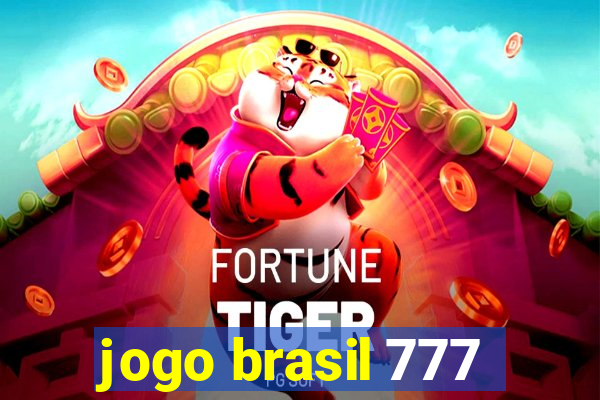 jogo brasil 777