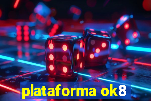 plataforma ok8