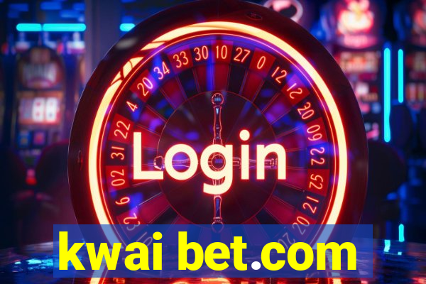 kwai bet.com