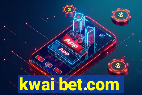 kwai bet.com