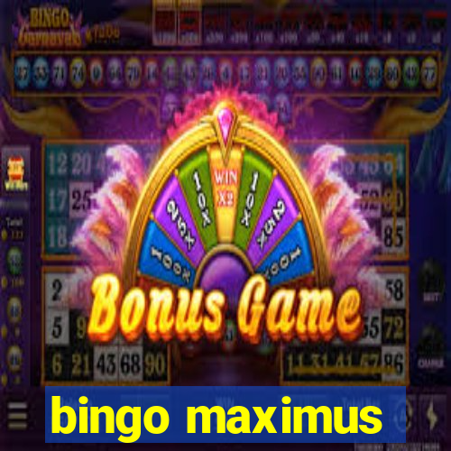 bingo maximus