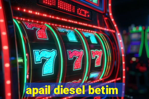 apail diesel betim