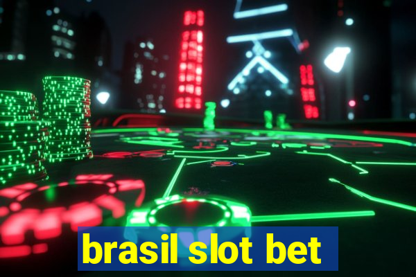 brasil slot bet