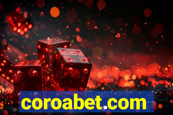 coroabet.com plataforma baixar