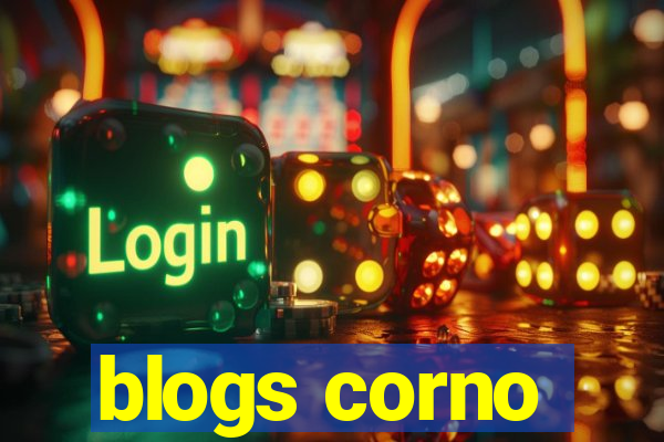 blogs corno