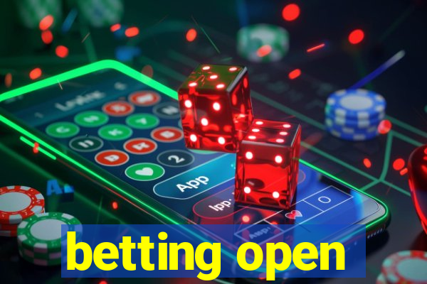 betting open