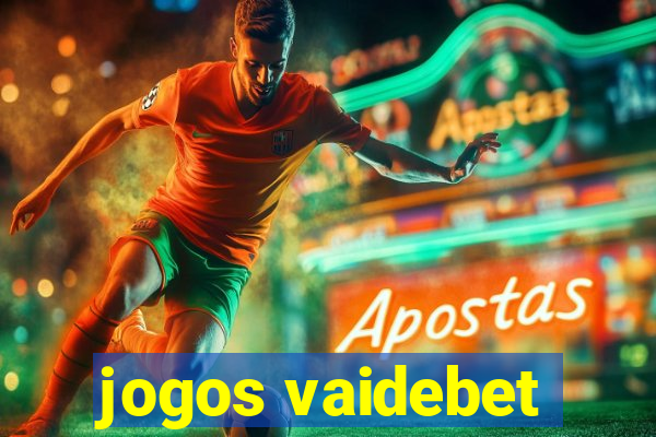 jogos vaidebet