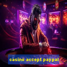 casino accept paypal