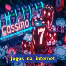 jogos na internet que d?o dinheiro