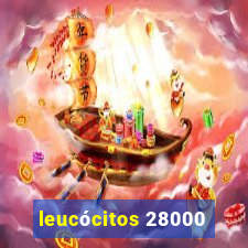 leucócitos 28000