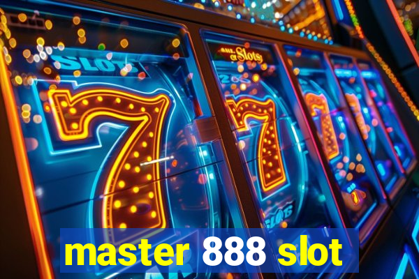 master 888 slot