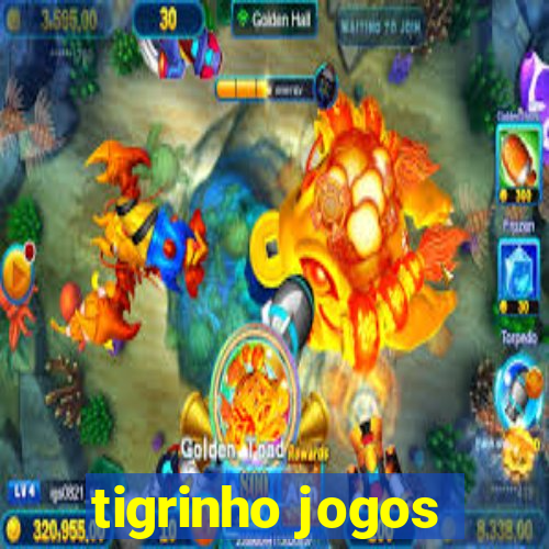 tigrinho jogos