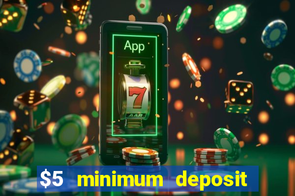 $5 minimum deposit casino in canada