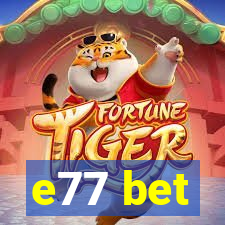 e77 bet