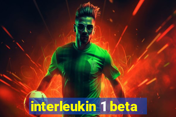 interleukin 1 beta