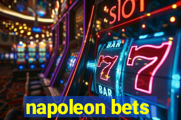 napoleon bets