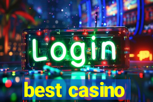 best casino