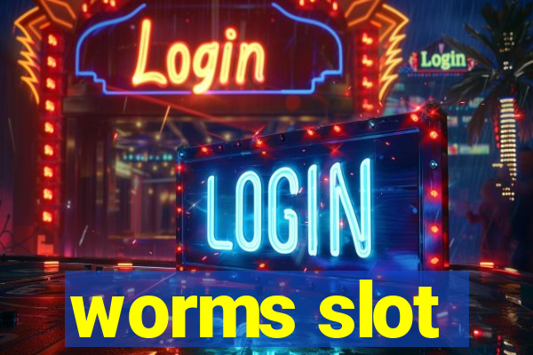 worms slot