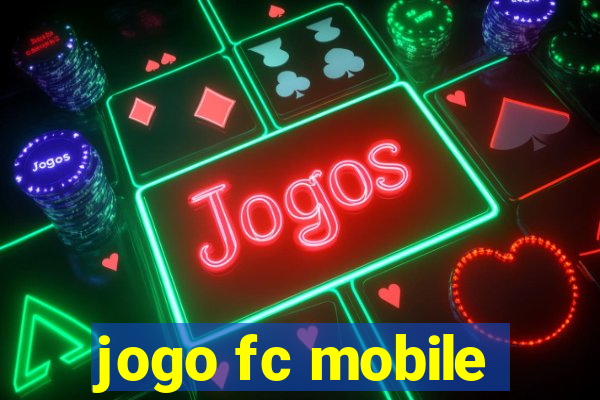 jogo fc mobile