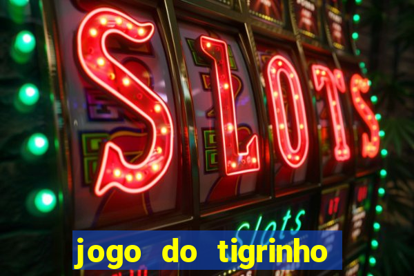 jogo do tigrinho 777 paga mesmo