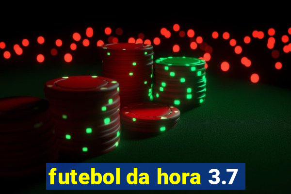 futebol da hora 3.7