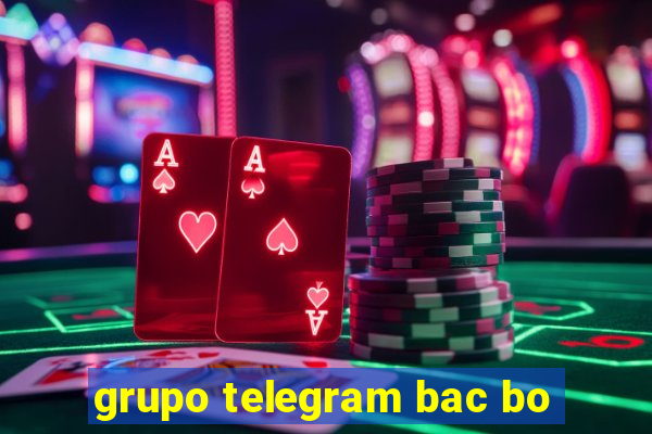 grupo telegram bac bo