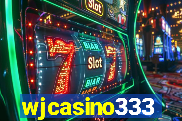 wjcasino333