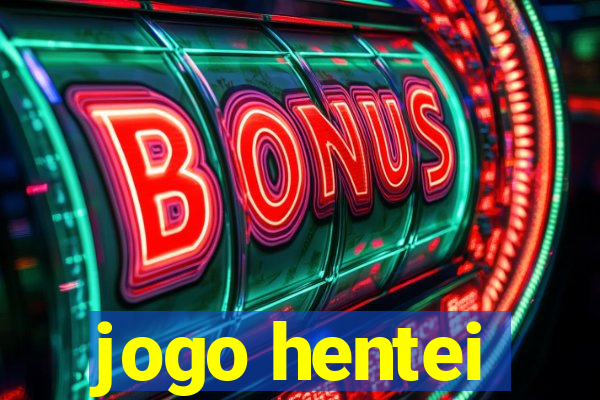 jogo hentei