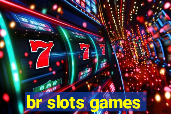 br slots games