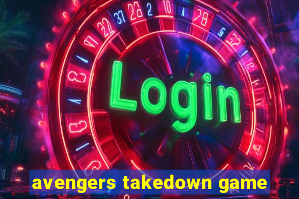 avengers takedown game