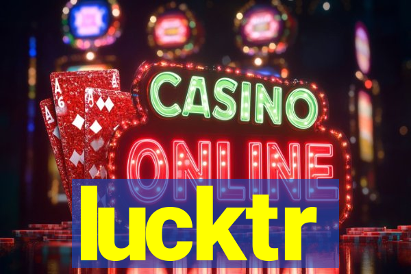 lucktr